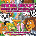 Animal Groups (Mammals, Reptiles, Amphibians & More): Jumbo Science Book for Kids Children's Zoology Books Edition - Paperback