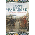 Lost Paradise: The Story of Granada - Paperback
