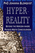Hyperreality: Beyond the Horizon where Physics Meets Consciousness - Paperback
