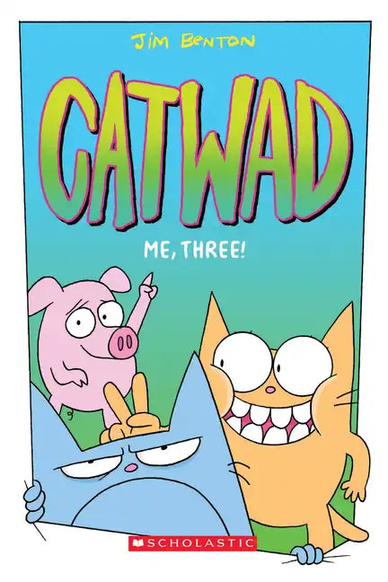 Me, Three!: A Graphic Novel (Catwad #3): Volume 3 - Paperback