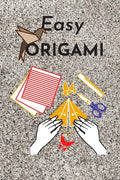 Easy origami: Fun and simple origami projects for kids - Paperback