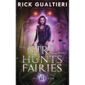 The Girl Who Hunts Fairies - Paperback