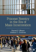 Prisoner Reentry in the Era of Mass Incarceration - Paperback