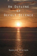 An Outline of Occult Science - Paperback