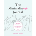 The Minimalist-Ish Journal: Buy Less, Live Better, and Find Joy in What You Already Have - Paperback