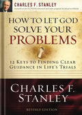 How to Let God Solve Your Problems: 12 Keys to Finding Clear Guidance in Life's Trials - Paperback