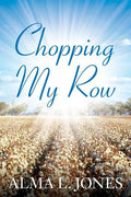 Chopping My Row - Paperback