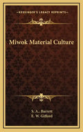 Miwok Material Culture - Hardcover