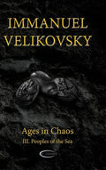 Ages in Chaos III: Peoples of the Sea - Hardcover