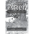 The After: The Story of One Pig's Journey Finding His Forever Home - Hardcover