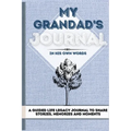 My Grandad's Journal: A Guided Life Legacy Journal To Share Stories, Memories and Moments 7 x 10 - Hardcover