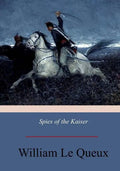 Spies of the Kaiser: Plotting the Downfall of England - Paperback