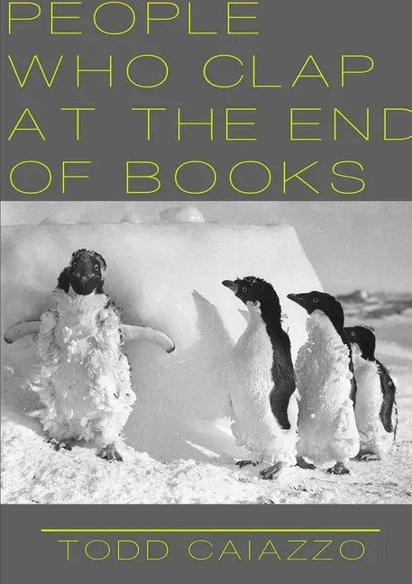 People Who Clap at the End of Books - Paperback