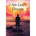 I Am God's Dream - Paperback
