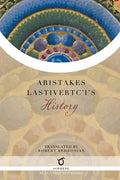 Aristakes Lastivertc'i's History - Paperback
