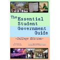 The Essential Student Government Guide: College Edition - Paperback