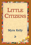 Little Citizens - Hardcover