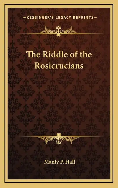The Riddle of the Rosicrucians - Hardcover