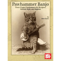 Pawhammer Banjo Three-Finger Clawhammer for Bluegrass, Melodic Style, and Ragtime - Paperback