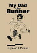 My Dad the Runner - Hardcover