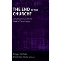 The End of the Church?: Conversations with the Work of David Jasper - Hardcover