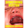 Something Rotten - Hardcover
