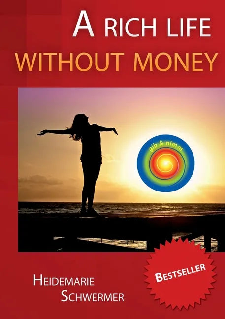 A rich life without money - Paperback