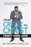From Crack to Christ: Twenty Years Later - Paperback