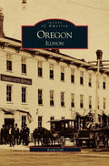 Oregon, Illinois - Hardcover
