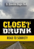 Closet Drunk: Road to Sobriety - Paperback