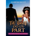 Till Death Do Us Part: The Completion of the Covenant - Paperback