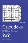 Calcudoku: 200 Hard Puzzles 9x9 vol. 19 - Paperback