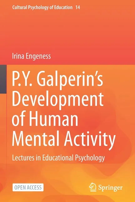 P.Y. Galperin's Development of Human Mental Activity: Lectures in Educational Psychology - Paperback
