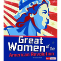 Great Women of the American Revolution - Paperback