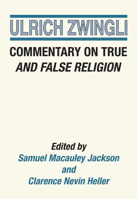 Commentary on True and False Religion - Paperback