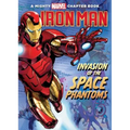 Iron Man: Invasion of the Space Phantoms: Invasion of the Space Phantoms - Library Binding