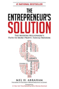 The Entrepreneur's Solution: The Modern Millionaire's Path to More Profit, Fans & Freedom - Paperback