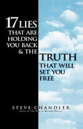 17 Lies That Are Holding You Back and the Truth That Will Set You Free - Paperback