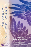 Issues of Immortality: Poems by Elisavietta Ritchie - Paperback
