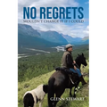 No Regrets: Wouldn't Change It If I Could - Paperback