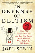 In Defense of Elitism: Why I'm Better Than You and You Are Better Than Someone Who Didn't Buy This Book - Paperback