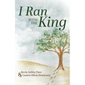 I Ran With The King - Paperback
