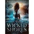 On These Wicked Shores - Hardcover