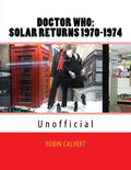 Dr. Who: Solar Returns 1970-1974 (Unofficial) - Paperback