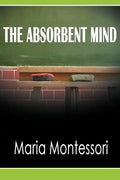 The Absorbent Mind - Paperback