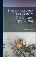 Statesville and Iredell County Directory [1909/1910]; 2 - Hardcover