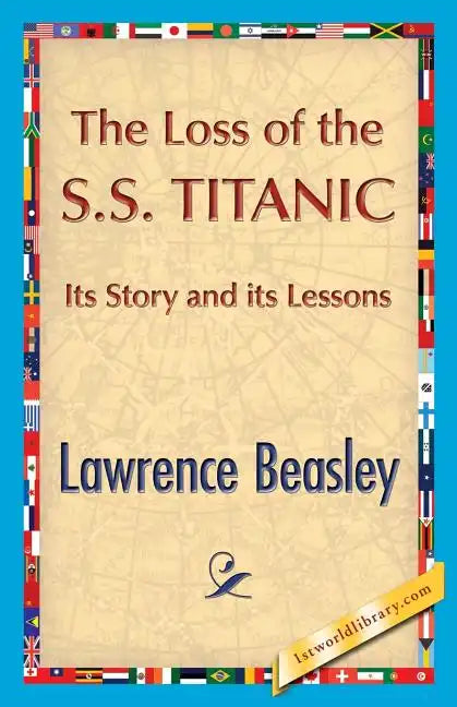 The Loss of the SS. Titanic - Paperback