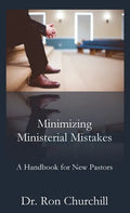 Minimizing Ministerial Mistakes: A Handbook For New Pastors - Hardcover