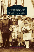 Brunswick: The City by the Sea - Hardcover