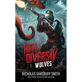 Hell Divers IV: Wolves - Hardcover
